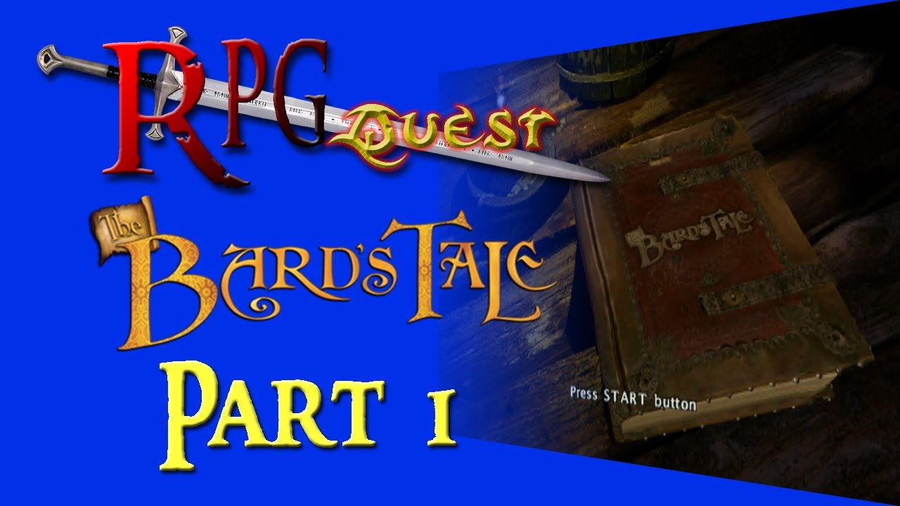 RPG Quest #442: The Bard's Tale (PS2) Part 1