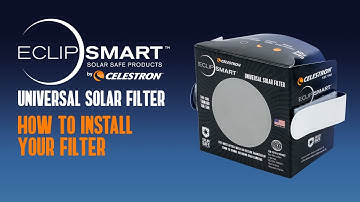 How to Install your EclipSmart Universal Solar Filter