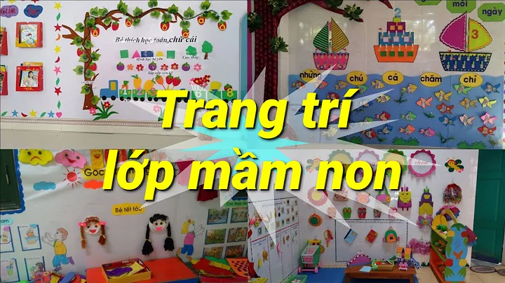 Trang trí lớp mầm non đẹp nhất lấy trẻ làm trung tâm | Trang trí mầm non mới nhất |THẾ GIỚI MẦM NON