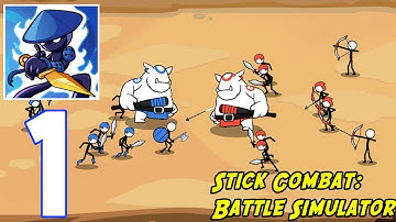 Stick Combat: Battle Simulator - Gameplay Walkthrough Part 1 Levels 1-10 (iOS, Android Gameplay)