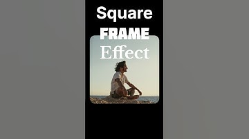 SQUARE FRAME EFFECT | Aesthetic Video Effects | Editing Tutorials | VN #summer #capcut #tutorial #vn