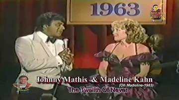 Johnny Mathis & Madeline - Chances Are/The Twelfth of Never (1983)