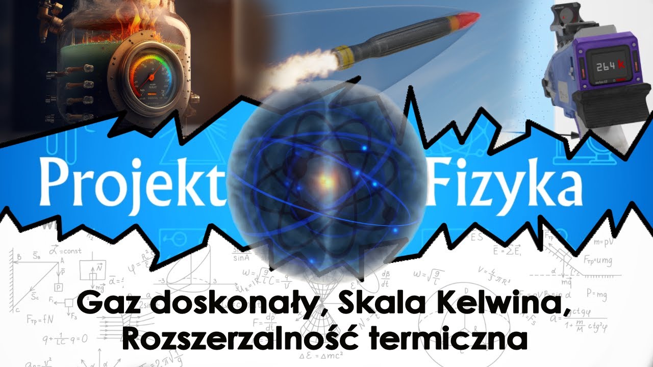 Sprawdzian Z Fizyki Z Całej 1 Klasy Gimnazjum Gaz doskonały, Skala Kelwina, Rozszerzalność №70 ⚛ Projekt Fizyka - YouTube