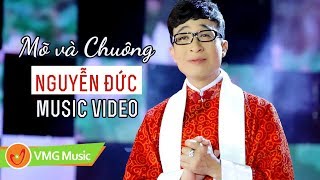 Mõ Và Chuông - NGUYỄN ĐỨC | Official Music Video | Nhạc Phật Giáo Hay Nhất 2019