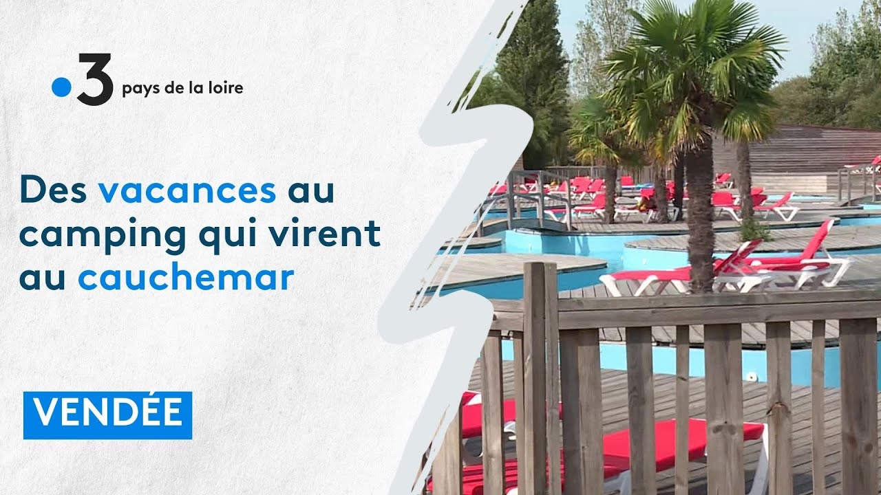 Des vacances au camping qui virent au cauchemar en Vendée