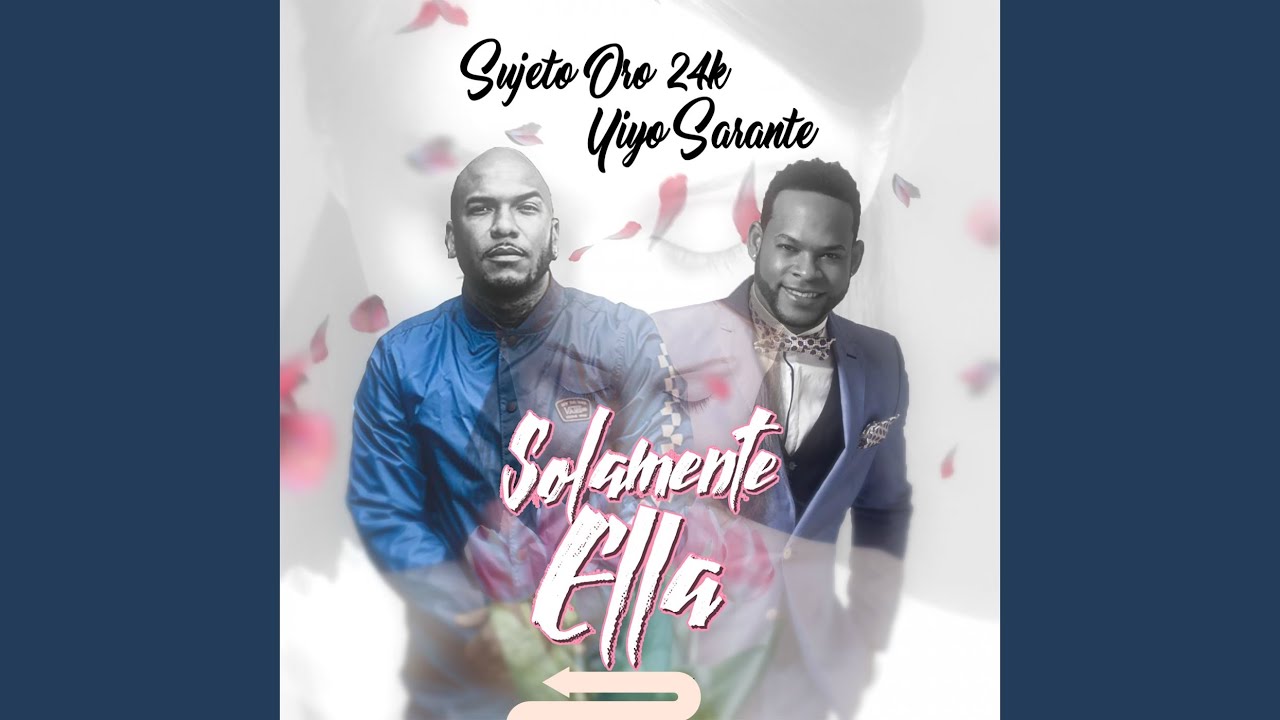Watch Solamente Ella on YouTube Watch Solamente Ella on YouTube