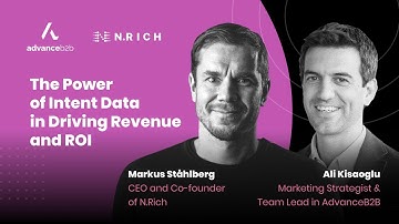 The Power of Intent Data in Driving Revenue and ROI | Advance B2B x N.Rich