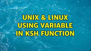 Unix & Linux: Using variable in KSH function