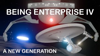 Being Enterprise IV - A new Generation