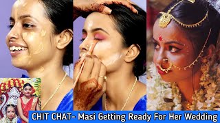 Chit Chat Masi Getting Ready For Her Wedding Masi S Wedding Makeup Look Style N Tips By Puja