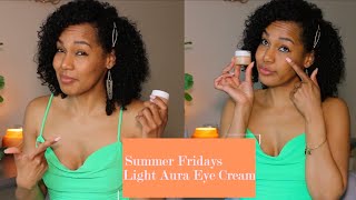 Fix Under Eye Bags | Summer Fridays Light Aura Vitamin C + Peptide Eye Cream