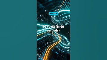 5G vs 6G (In 60 Seconds)