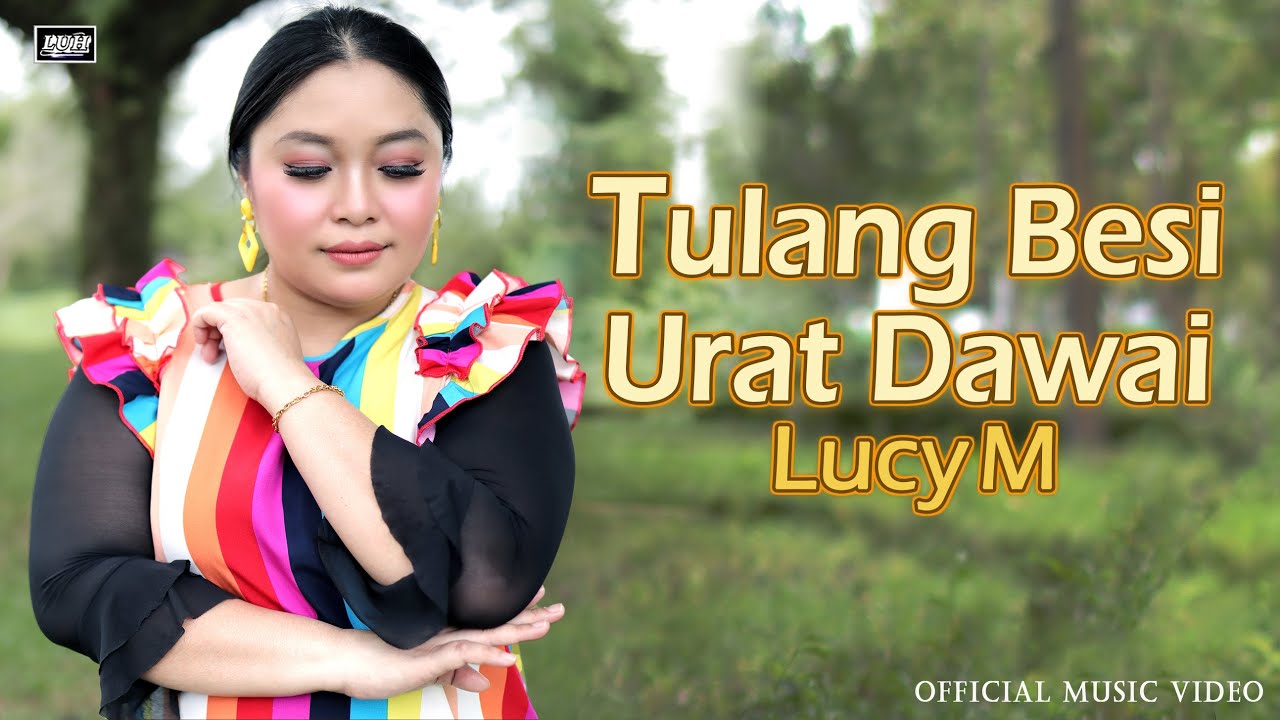 Tulang Besi Urat Dawai - Lucy M (Official Music Video) | 
