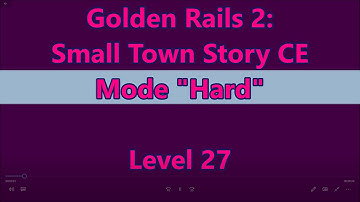Golden Rails 2: Small Town Story CE Level 27