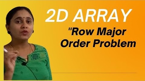 Data Structures| Row Major Order and column major order|Data Structures and Algorithms| 2D Array| 15