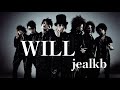 jealkb「WILL」Official MV