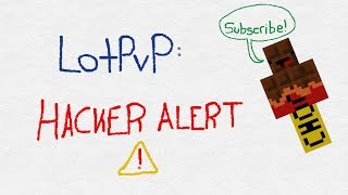 LotPvP - KitPvP - Hacker