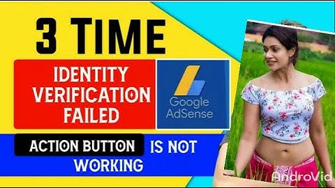 How to verify Google Adsense after action button on not working YouTube videos