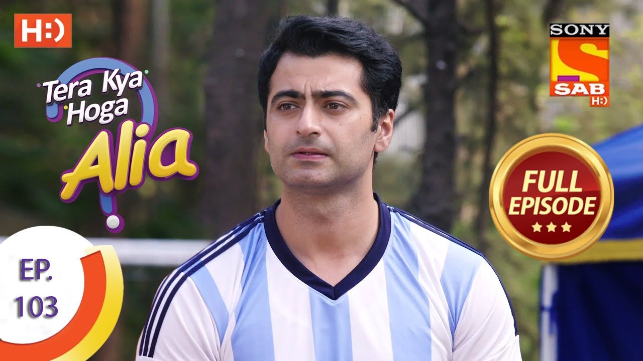 Tera Kya Hoga Alia - Ep 103 - Full Episode - 16th January 2020