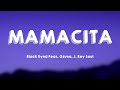 MAMACITA - Black Eyed Peas, Ozuna, J. Rey Soul {Lyrics Video}