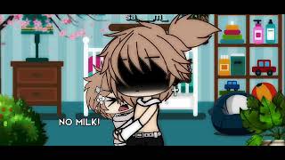 ❗ no milk! 👹🍼❗/ GLM-Gacha life meme