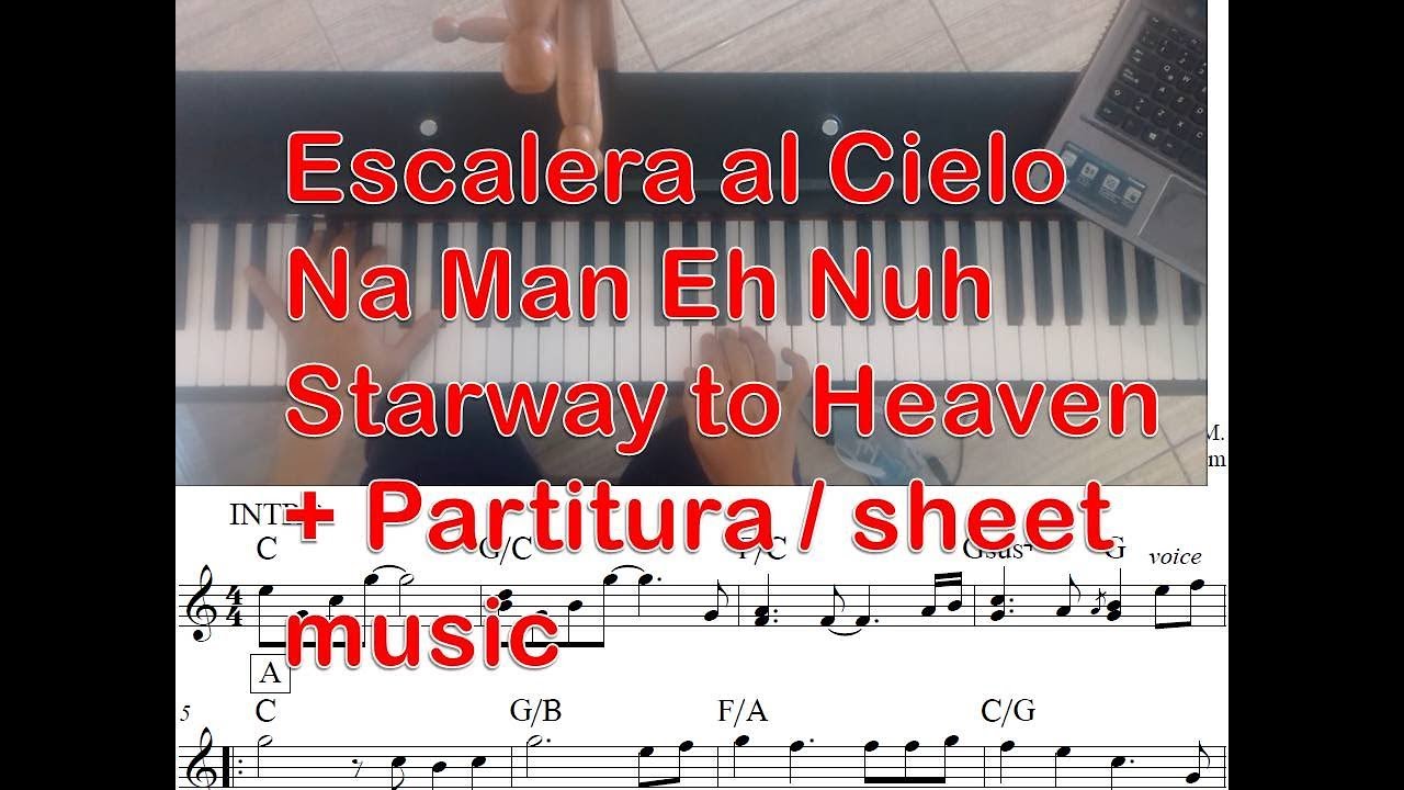 Na Man Eh Nuh - Escalera al cielo - Starway to Heaven - cover piano +  partitura sheet music - score - YouTube