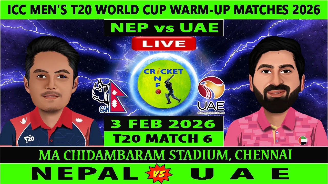 Nepal vs United Arab Emirates Live | NEP vs UAE Live | 6th T20I Match of T20 WC Warm up Matches 2026