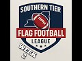 Southern Tier Flag Football | WEEK 2 | Slay Sports