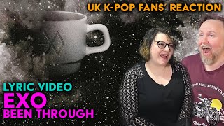 EXO - Been Through (Lyric Video) - UK K-Pop Fans Reaction