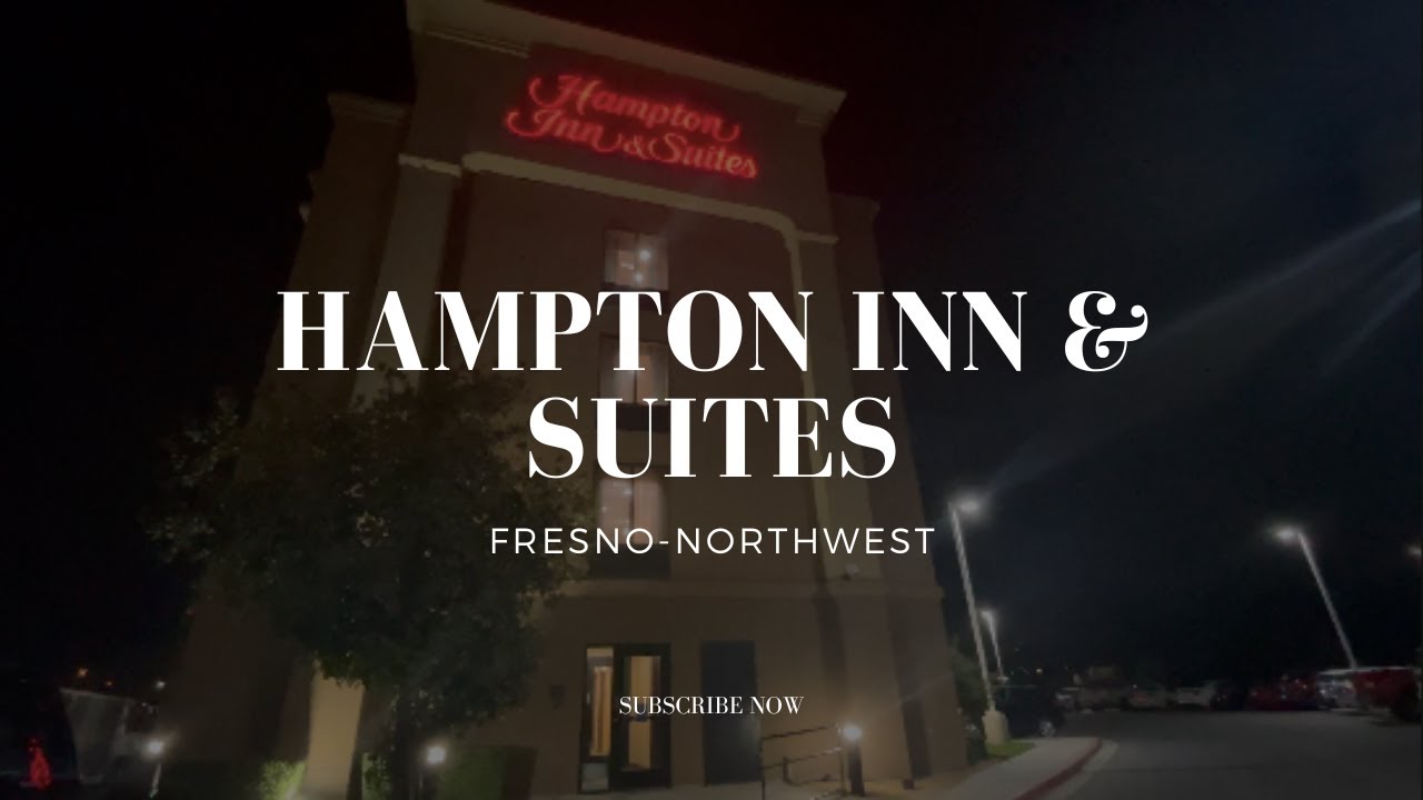 Hampton Inn & Suites Fresno-Northwest Room Tour