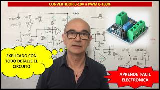 Masterclass: Como analizar circuito electronico: CONVERTIDOR VOLTAJE 0 - 10V a PWM 0 - 100%