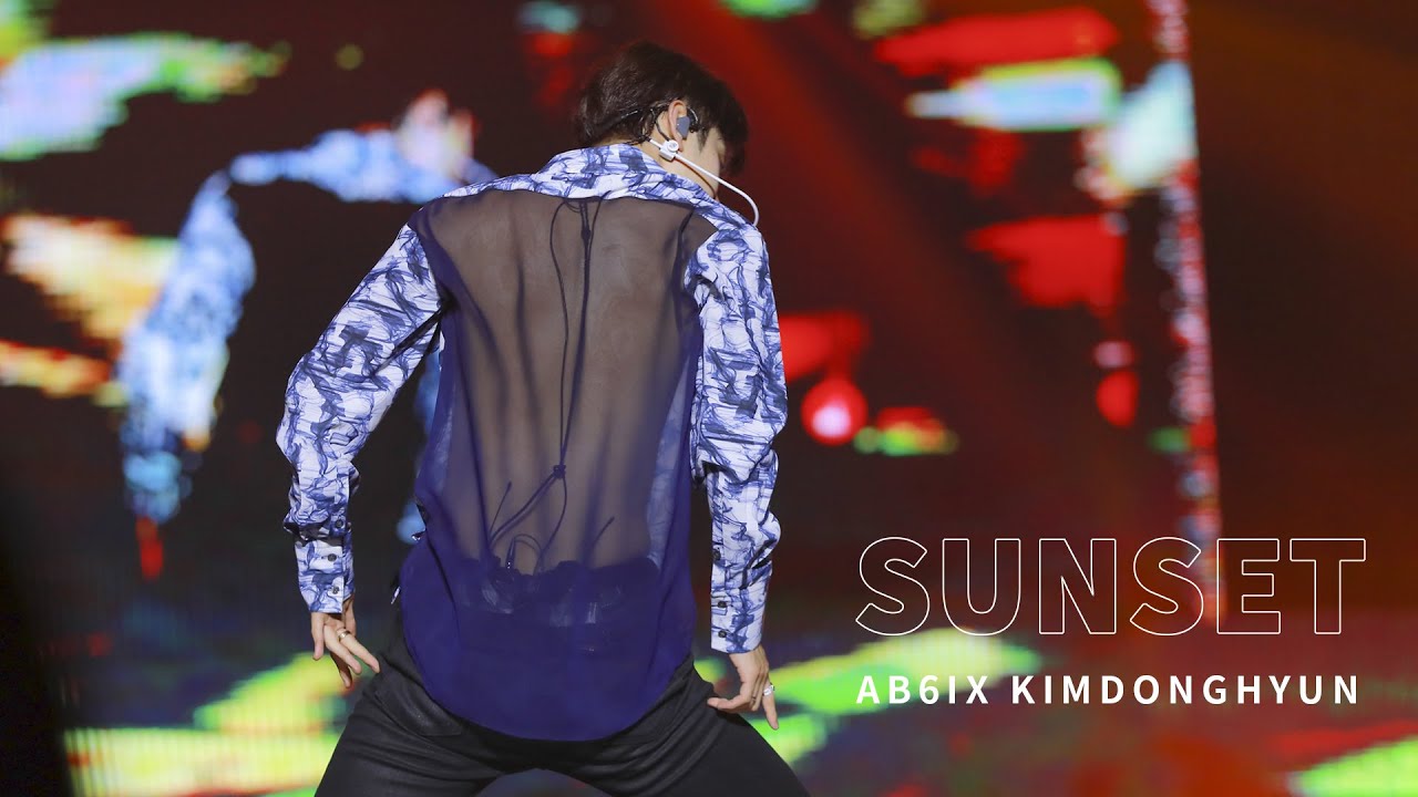 [4K] 220605 AB6IX 팬미팅 AB_NEW AREA - SUNSET 동현 focus