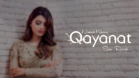 Qayanat\\NIMRAT KHAIRA\\NEW PUNJABI SONG \\SLOW AND REVERB 🎧\\BEAST MUSIC 🎶