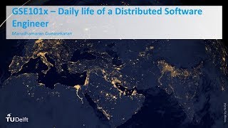 GSE101x_2017_Week_7_7.3.1_Daily_life_of_distributed_software_engineering-video