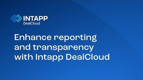 Enhance reporting and transparency with Intapp DealCloud