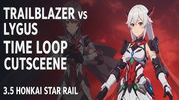 Trailblazer vs Lygus Time Loop Cutscene 3 5 Honkai Star Rail