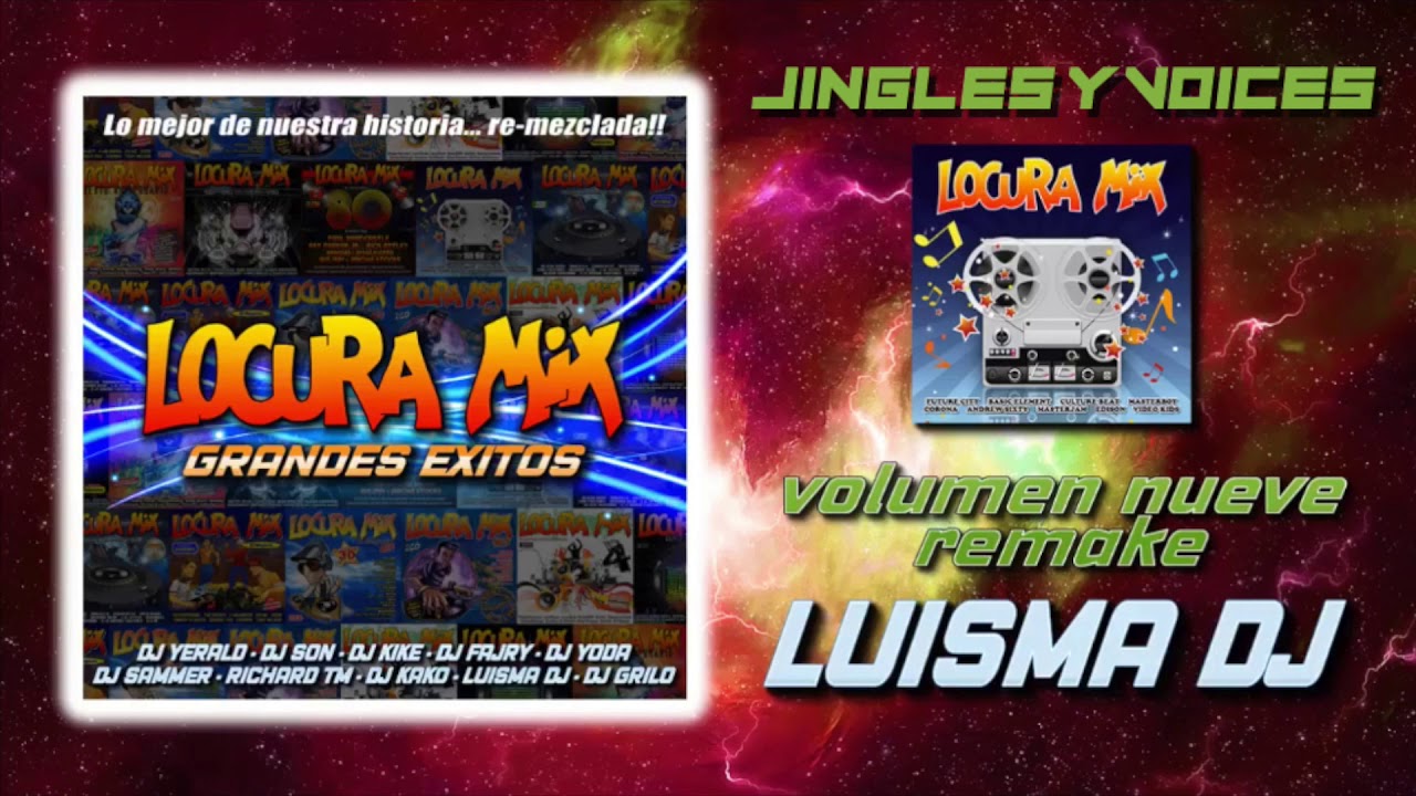 locura mix grandes exitos volumen 9 jingles voices locura mix grandes exitos volumen 9 jingles voices