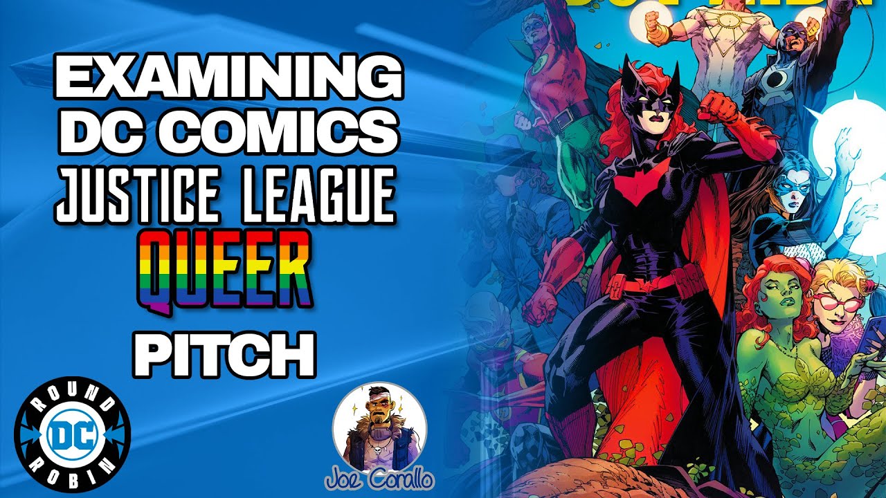 Examining DC’s Justice League Queer Pitch w/ Writer Joe Corallo