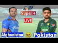 Pakistan vs Afghanistan, Super Four, Match 4 (A2 v B2) - Live Cricket Score, Commentary