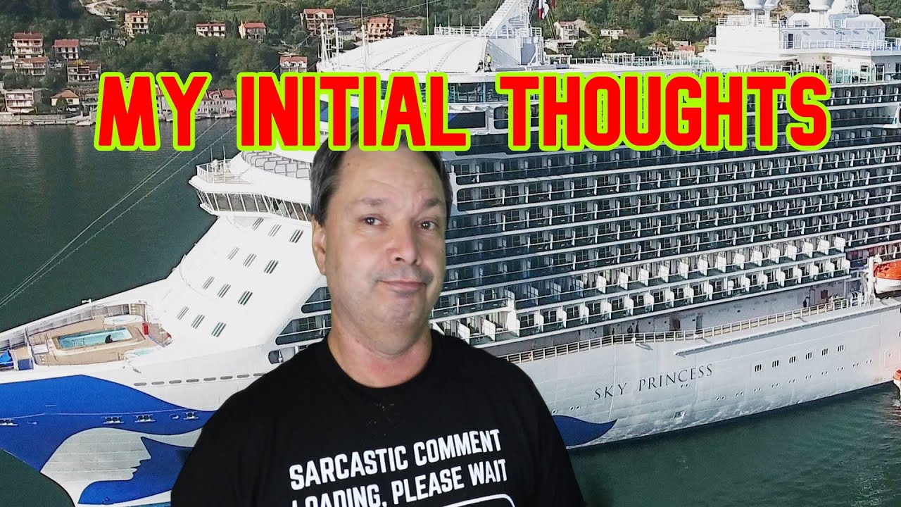Princess Cruise Lines's Sky Princess - First Thoughts