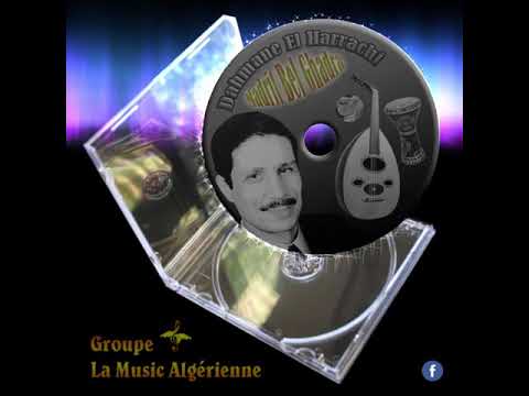Dahmane El Harrachi - Madrit Bel Ghadra