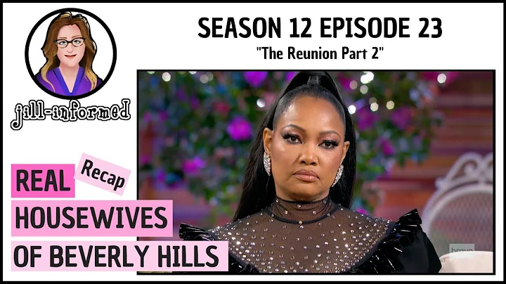 Real Housewives of Beverly Hills RECAP Season 12 Episode 23 REUNION PART 2  BRAVO TV (2022)