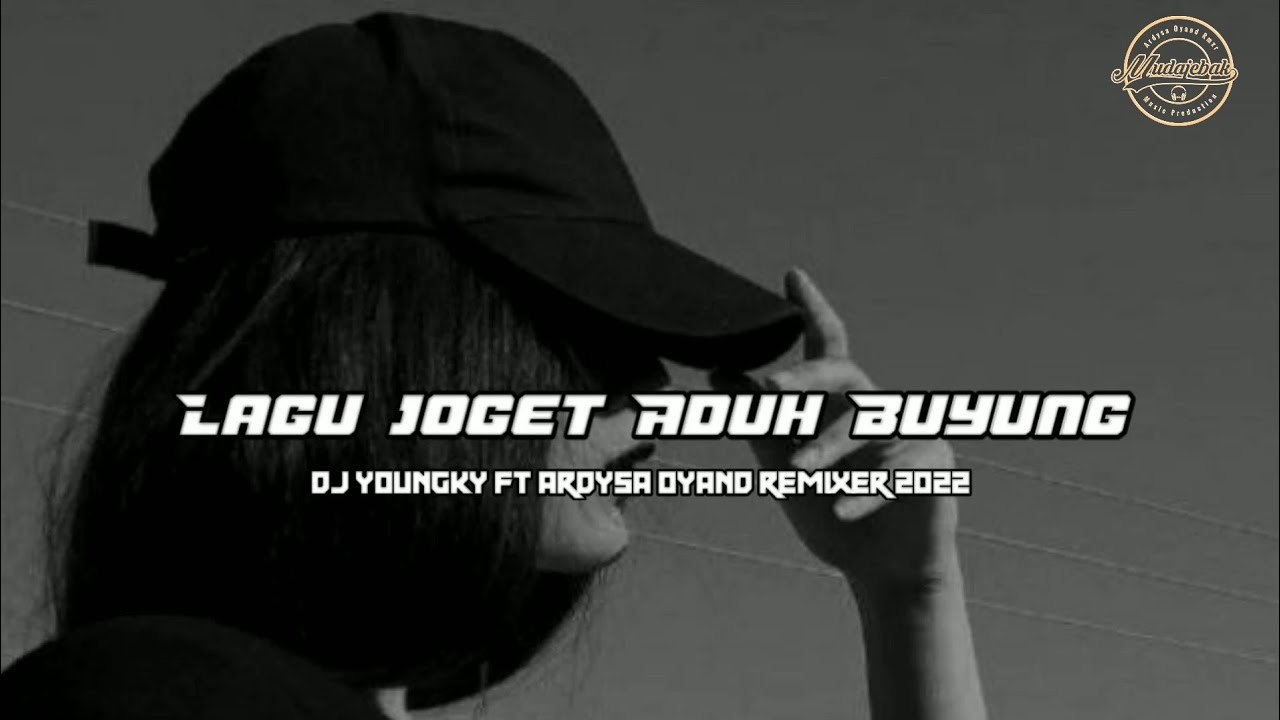 Lagu Joget Dangdut  || Adu Buyung || Remix Terbaik 2022 (Ardysa Oyand Rmxr x Dj Youngky