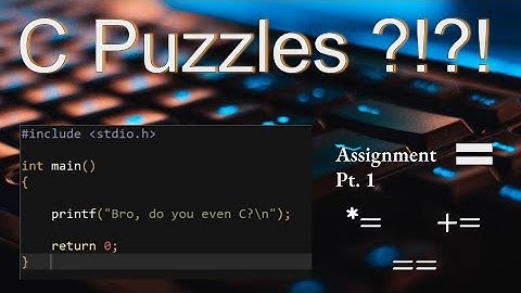 C Puzzles: Assignment Operators Part 1