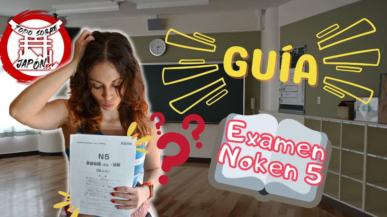 🌸 GUÍA DEL EXAMEN JLPT N5 🌸⛩️ Examen Noken 5  / Examen JLPT N5 hoy