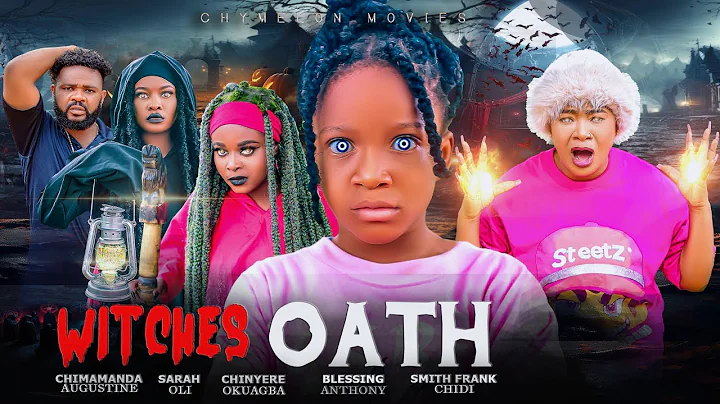 WITCHES OATH [CHIMAMANDA AUGUSTINE #latestmovies #2025 #nigerianmovies 