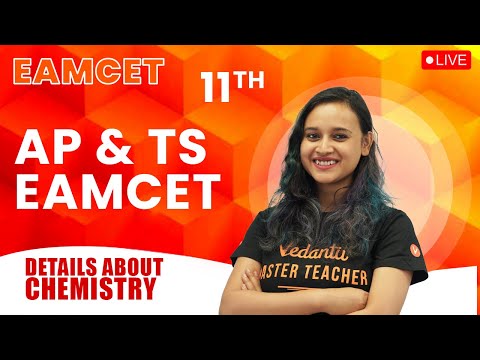 TS EAMCET All Details About  Chemistry Class 11 | Nabamita Ma'am | Vedantu JEE English