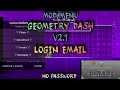 MOD MENU GEOMETRY DASH V2.1 || ALL FEATURES WORKS || LOGIN EMAIL - NO PASSWORD