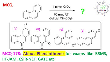 MCQ-178: About Phenanthrene and CrO3 by Dr. Tanmoy Biswas (Chemistry : The Mystery of Molecules).