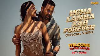 Ucha Lamba Kad Forever | Welcome to the Jungle | Akshay Kumar | Disha Patani | Vikram M | 26th June